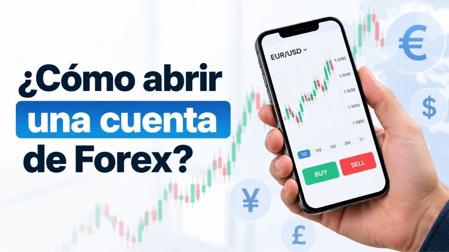 ¿Cómo abrir una cuenta de Forex?