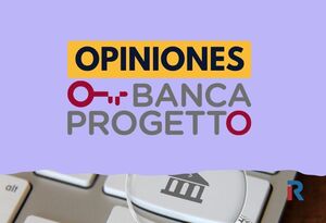 Banca Progetto opiniones: productos, seguridad y análisis