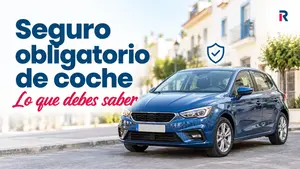 Qué es y qué cubre el seguro obligatorio de coche