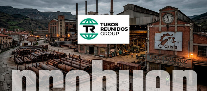 TUBOS REUNIDOS: 134 años de industria ante su mayor crisis