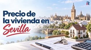 Precio de la vivienda en Sevilla: metro cuadrado por barrios, evolución y lo que dice cada informe