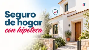 Seguro de hogar con la hipoteca: qué es obligatorio y cómo calcular continente y contenido