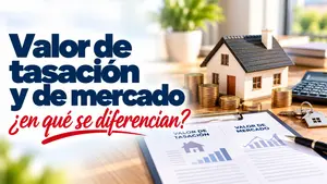 Diferencias entre valor de tasación y valor de mercado, qué hacer si no coinciden