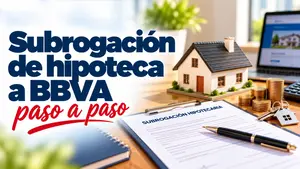 Subrogación hipoteca BBVA: condiciones, gastos y plazos para traer tu hipoteca